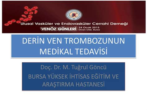 Derin Ven Trombozu Medikal Tedavi Ppt