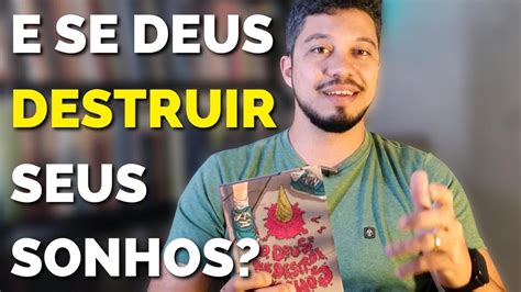 O Deus Que Destr I Sonhos Rodrigo Bibo Resenha Youtube