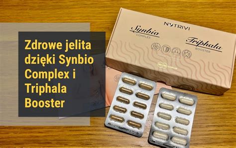 Odkryj Synbio Complex Triphala Booster klucz do zdrowia układu