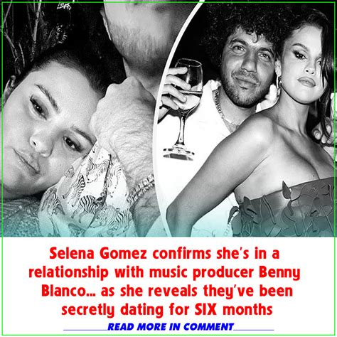 Selena Gomez Confirms She S In A Relationship With Music Producer Benny