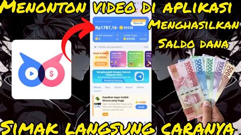 Cuma Nonton Video Dibayar Dana Ini Aplikasi Nya Dan Cara Nya