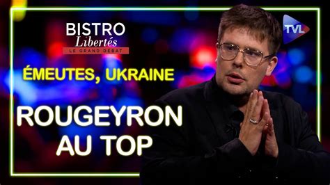 Pierre Yves Rougeyron au top Bistro Libertés TVL YouTube