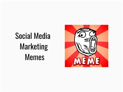 Social Media Marketing Memes - Uses, Benefits and More!