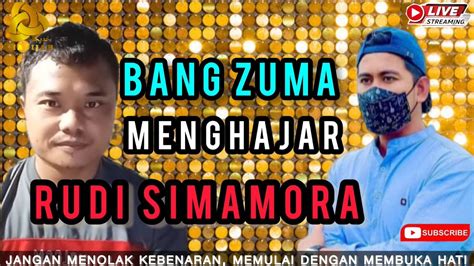 Rudi Simamora Bonyok Dihajar Bang Zuma Khadijah Youtube