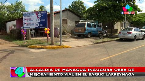 Alcaldía de Managua inaugura obra de mejoramiento vial en el barrio