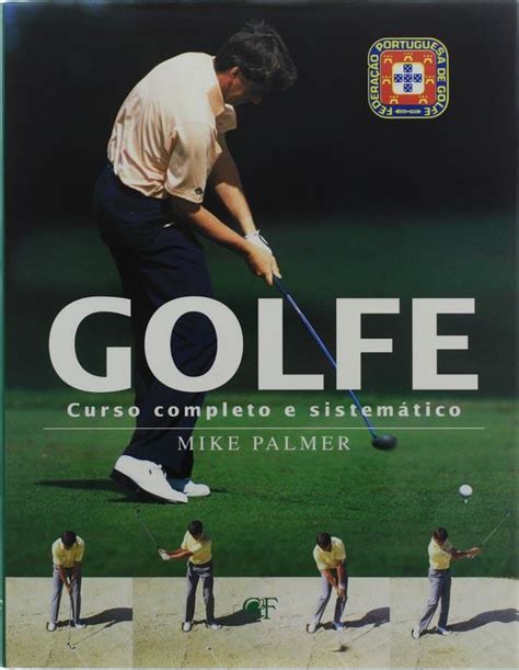 Lote Livro Golfe Curso Completo E Sistem Tico De Mike Palmer