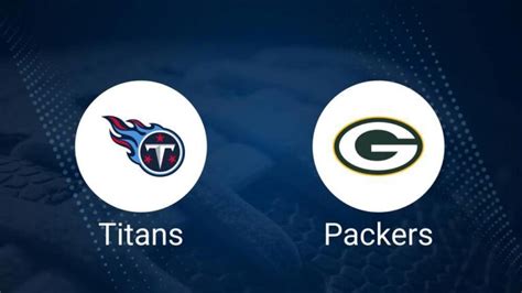 Where To Watch Titans Vs Packers On Tv Or Streaming Live Sept 22