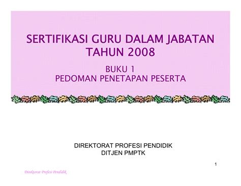 Pedoman Penetapan Peserta Sertifikasi Guru 2008 Ppt