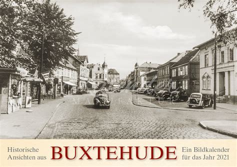 Historische Ansichten Aus Buxtehude 2021 Kalender Manufaktur