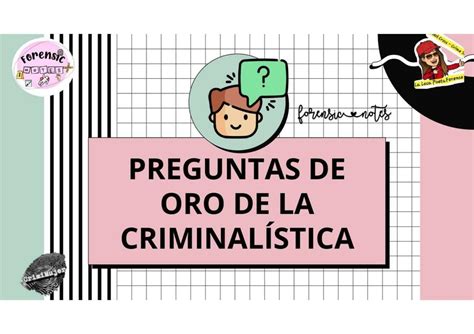 Las Preguntas De Oro De La Criminal Stica Forensic Notes Udocz