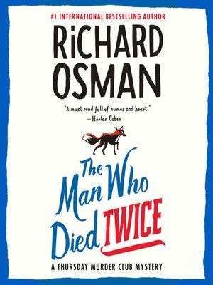 The Man Who Died Twice by Richard Osman · OverDrive: Free ebooks ...