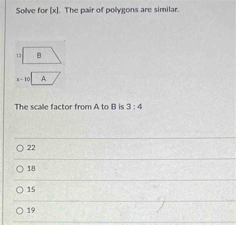Solved: Solve for [x]. The pair of polygons are similar. The scale ...