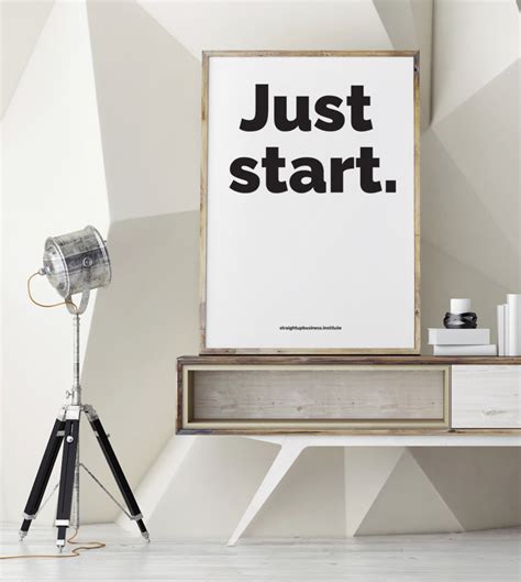 Just Start Poster Straight Up Business Institute