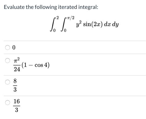 Solved Evaluate The Following Iterated Integral T Y Chegg