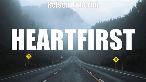 Kelsea Ballerini Heartfirst Lyrics Andrew Jannakos Triston Marez