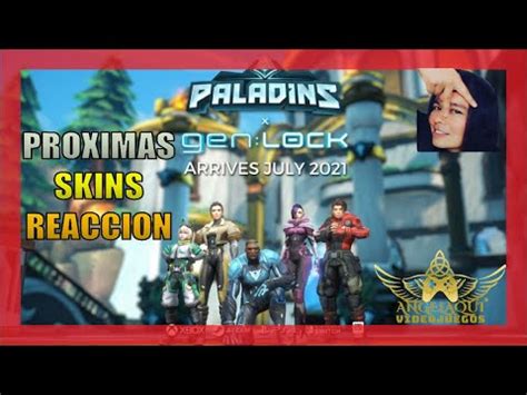 Paladins Primera Colaboracion Con GEN LOCK Reaccionamos A Las Skins