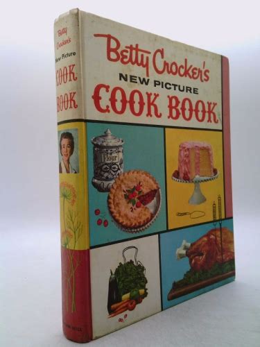 Betty Crocker S New Picture Cook Book By Betty Crocker Good Hardcover