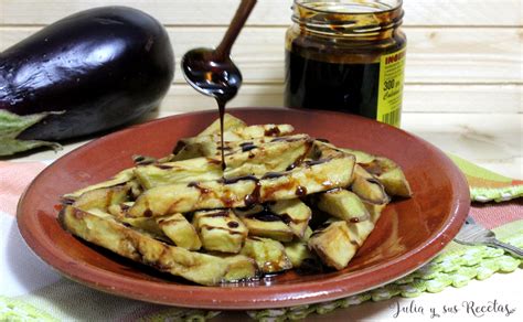 JULIA Y SUS RECETAS Berenjenas fritas con miel de caña