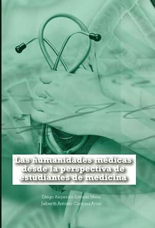 Las Humanidades M Dicas Desde La Perspectiva De Estudiantes De Medicina