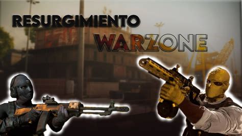 Call Of Duty Warzone Resurgimiento YouTube