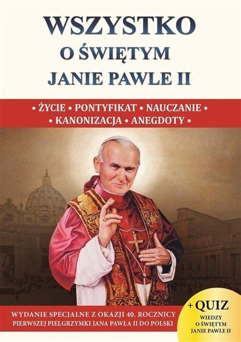 Wszystko O Wi Tym Janie Pawle Ii Kmt Pl