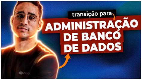 Como fazer uma transição para Administração de Banco de Dados Podcast