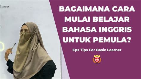 Bagaimana Cara Mulai Belajar Bahasa Inggris Untuk Pemula