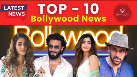 Top 10 Bollywood News Update Entertainment News Episode 07