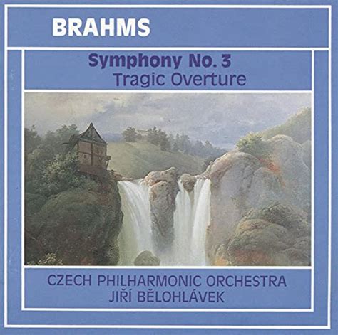 Brahms Sym 3 Tragic Overture Belohlavek Czech Po Amazon In Music