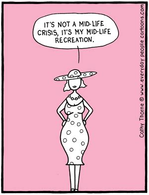 Mid Life Recreation Cartoon Midlife Crisis Quotes Mid Life Crisis