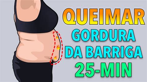 25 Min Treino Para Queimar Gordura Da Barriga Abs Treino Hiit Em