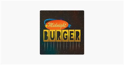 ‎midnight Burger Chapter 25 Your Mom On Apple Podcasts