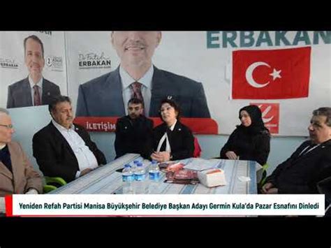 Yeniden Refah Partisi Manisa B Y K Ehir Belediye Ba Kan Aday Germin