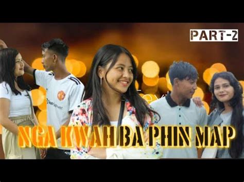 NGA KWAH BA PHIN MAP Khasi Short Film Last Part YouTube