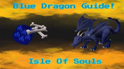 Osrs Blue Dragons Isle Of Souls Slayer Guide Youtube