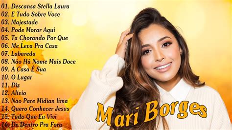 Mari Borges As Melhores Gospel e Músicas Novas 2022 Me Leva Pra Casa