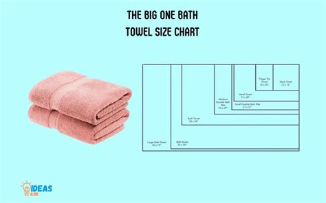 The Big One Bath Towel Size Chart: A Guide