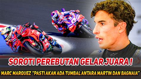 Gemparkan Paddock Ducatimarc Marquez Sorot Perebutan Gelar Akan Ada