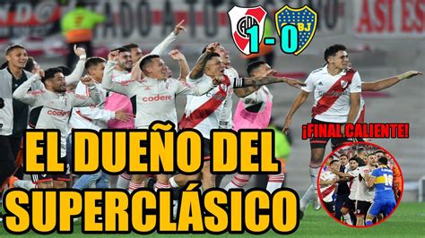 River Derrot A Boca En Un Supercl Sico Caliente Expulsados En Un