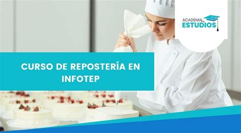 Curso de repostería en Infotep Objetivos requisitos y especificaciones