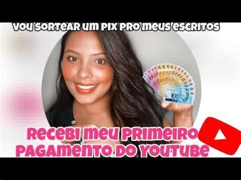 Recebi O Primeiro Pagamento Do YouTube Vou Fazer Sorteio De Um PIX