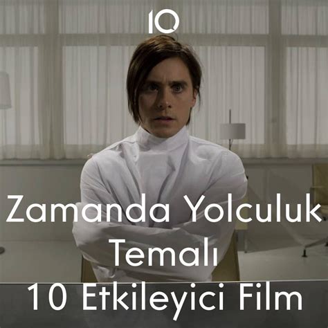 Zamanda Yolculuk Temali Filmler 10layn