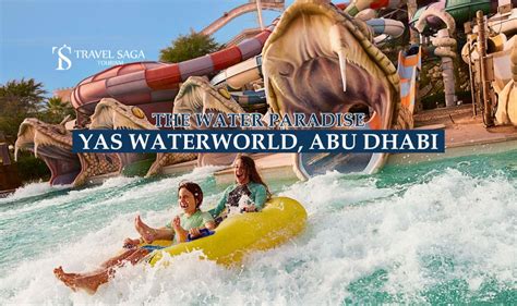 The Waterparadise YAS Waterworld Abu Dhabi Travel Saga Tourism