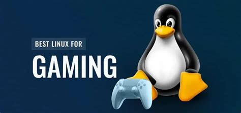 Best Linux Distro For Gaming Top 10 Options Descubra O