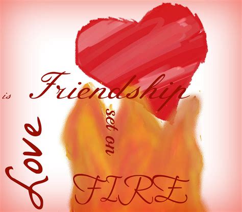 Love is Friendship set on Fire by avisclaw on DeviantArt