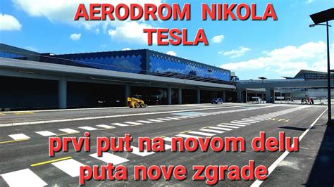 Aerodrom Nikola Tesla Novi Radovi Na Centralnom Putu Prilaz Novoj