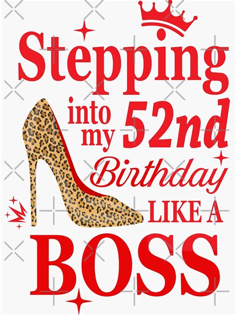 Stepping Into My 52nd Birthday Like A Boss Sticker For Sale By