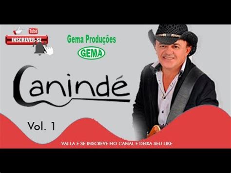 Canind Vol Lan Amento Gema Produ Es Youtube