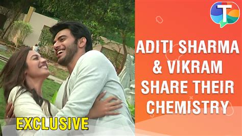 Aditi Sharma and Vikram Singh Chauhan talk about their chemistry on ...