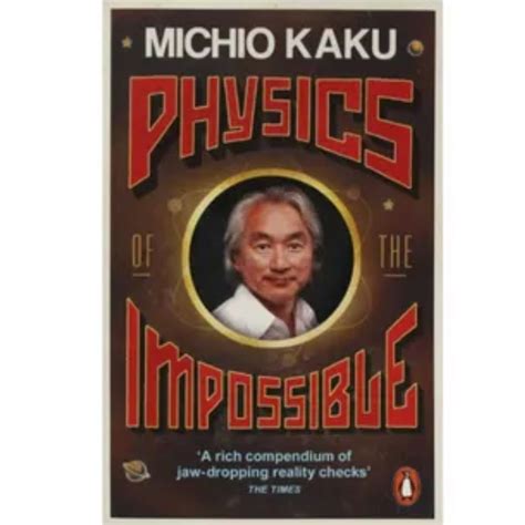 Physics of the Impossible - Michio Kaku - Kinaun (किनौं) Online ...